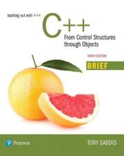 Starting Out with C++: From Control Structures through Objects, Brief Version